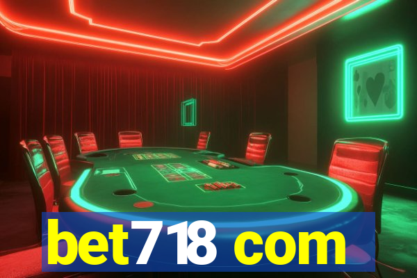 bet718 com